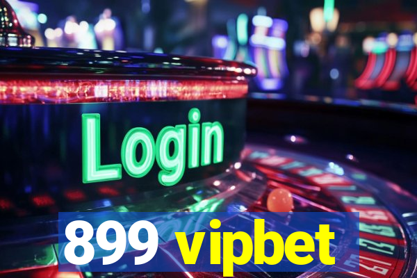 899 vipbet